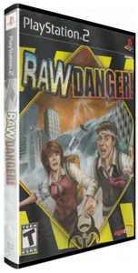 Boîte : Raw Danger [US]