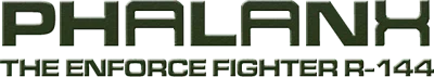 Logo : Phalanx : The Enforce Fighter A-144 [JP]